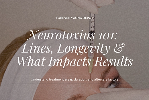 Neurotoxins 101: Lines, Longevity & What Impacts Results